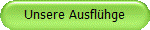 Unsere Ausfl�hge